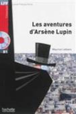 LFF CLASSIQUES: LES AVENTURES DARSENE LUPIN B1 (+ AUDIO CD)