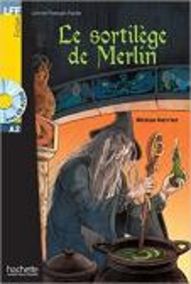 LFF : LE SORTILEGE DE MERLIN A2 (+ CD AUDIO MP3)