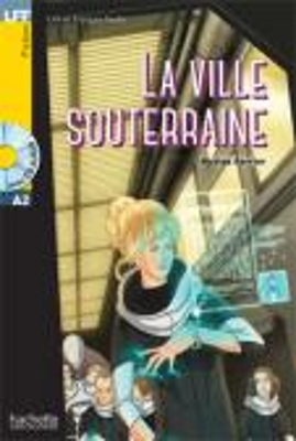 LFF : LA VILLE SOUTERRAINE A2 (+ CD AUDIO MP3)