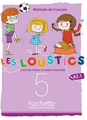 LES LOUSTICS VOLUME 5 A2.1 METHODE   CAHIER (+ AUDIO CD)