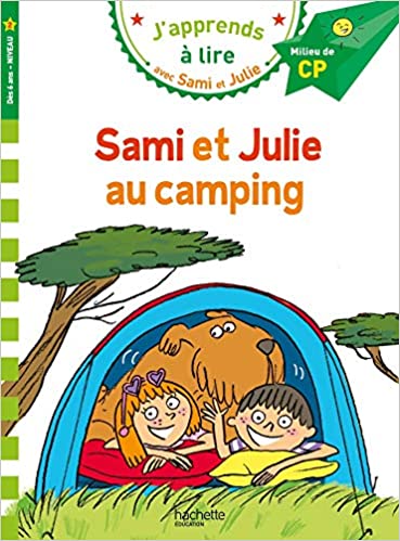 JAPPRENDS A LIRE AVEC SAMI ET JULIE 2: SAMI ET JULIE AU CAMPING MILLIEU DE CP
