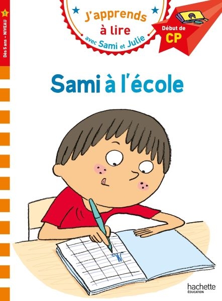 JAPPRENDS A LIRE AVEC SAMI ET JULIE 1: SAMI À LÉCOLE DEBUT DE CP