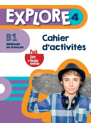 EXPLORE 4 CAHIER PACK + VERSION NUMERIQUE