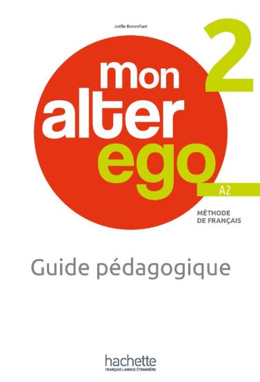 MON ALTER EGO 2 GUIDE PEDAGOGIQUE