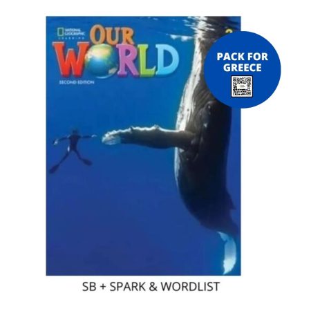 OUR WORLD 2 PACK FOR GREECE (SB + SPARK   WORDLIST) BRIT. ED 2ND ED