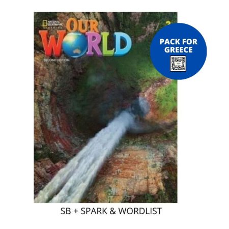 OUR WORLD 3 PACK FOR GREECE (SB + SPARK   WORDLIST) BRIT. ED 2ND ED