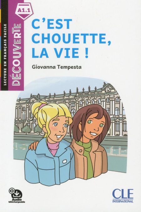 COLLECTION DECOUV. INTRO: CEST CHOUETTE, LA VIE 2ND ED