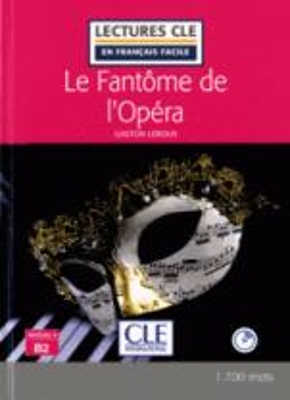 LCEFF 4: LE FANTOME DE LOPERA (+ AUDIO CDS) 2ND ED