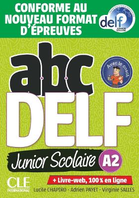 ABC DELF JUNIOR SCOLAIRE A2 (LIVRE + DVD + LIVRE WEB) 2021 NOUVELLE EDITION