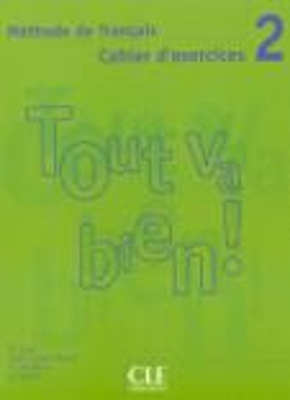 TOUT VA BIEN! 2 CAHIER (+ CD)