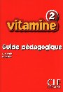 VITAMINE 2 GUIDE PEDAGOGIQUE