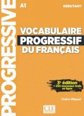 VOCABULAIRE PROGRESSIF DU FRANCAIS DEBUTANT (+ CD) AVEC 250 EXERCICES 3RD ED