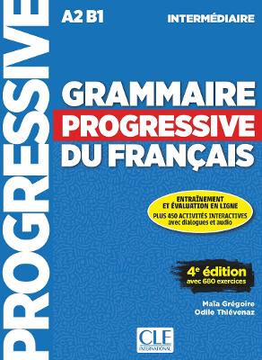 GRAMMAIRE PROGRESSIVE FRANCAIS INTERMEDIAIRE (+ 450 EXERCISES) 4TH ED