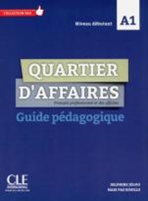 QUARTIER DAFFAIRES A1 GUIDE PEDAGOGIQUE