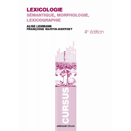LEXICOLOGIE-SEMANTIQUE MORPHOLOGIE ET LEXICOGRAPHIE 4TH ED