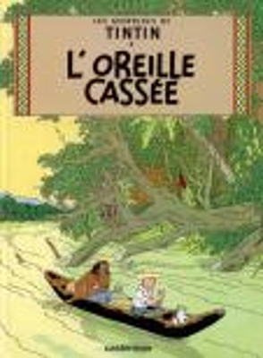 LES AVENTURES DE TINTIN 6: LOREILLE CASSEE RELIÉ