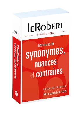 DICTIONNAIRE DE SYNONYMES, NUANCES ET CONTRAIRES