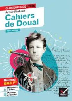 CAHIERS DE DOUAI (OEUVRE AU PROGRAMME BAC DE FRANÇAIS 2024, 1RE GÉNÉRALE   TECHNO)