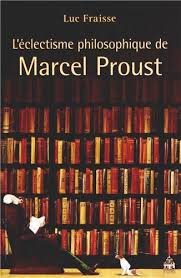 ECLECTISME PHILOSOPHIQUE DE MARCEL PROUST  HC