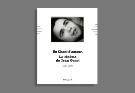 LE CINEMA DE JEAN GENET. UN CHANT DAMOUR  POCHE