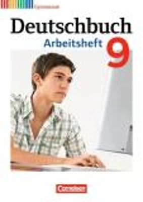 DEUTSCHBUCH GYMNASIUM - ALLGEMEINE AUSGABE - NEUBEARBEITUNG ARBEITSHEFT DEUTSCHBUCH 9, ARBEITSHEFT MIT LÖSUNGEN, ALLGEMEINE AUSGABE