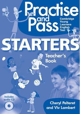 PRACTISE AND PASS STARTERS TCHRS (+ CD)