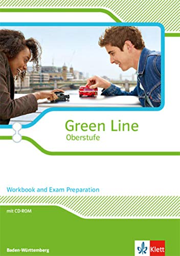 GREEN LINE OBERSTUFE. AUSGABE BADEN WÜRTTEMBERG. WORKBOOK