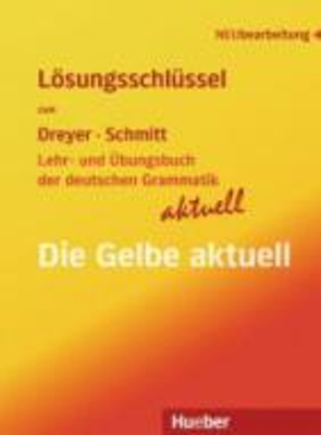 DIE GELBE AKTUELL (LEHR- UND UEBUNGSBUCH DER DEUTSCHEN GRAMMATIK) LOESUNGEN