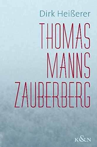 THOMAS MANN ZAUBERBERG :EINSTIEG, ETAPPEN,AUSBLICK PB