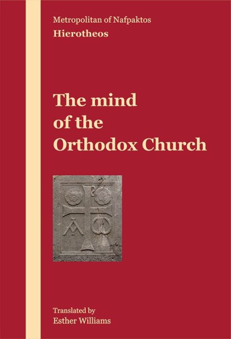 THE MIND OF THE ORTHODOX CHURCH