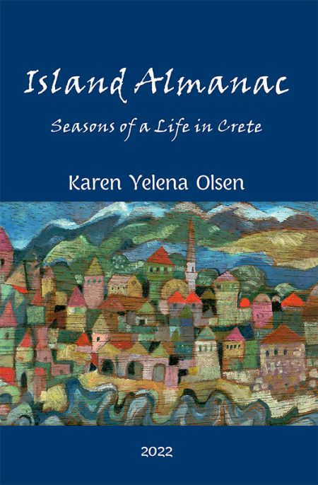 ISLAND ALMANAC SEASONS OF A LIFE IN CRETE