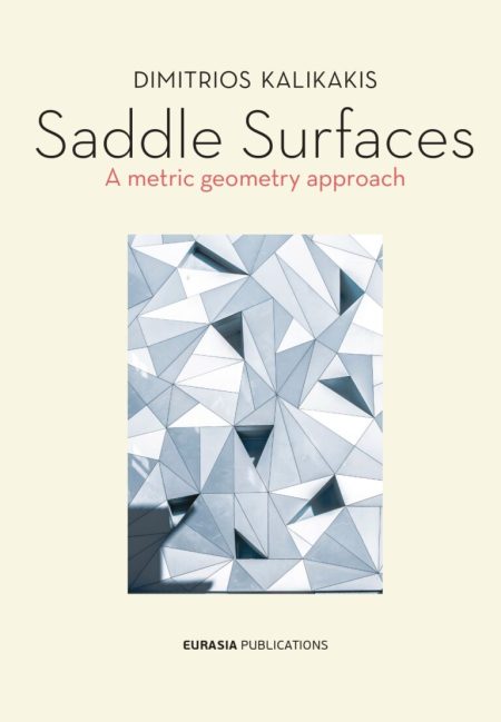SADDLE SURFACES A METRIC GEOMETRY APPROACH