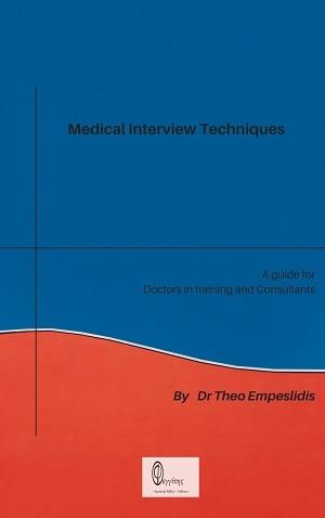 MEDICAL INTERVIEW TECHNIQUES A GUIDE FOR DOCTORS IN TRAINING AND CONSULTANTS A GUIDE FOR DOCTORS IN TRAINING AND CONSULTANTS