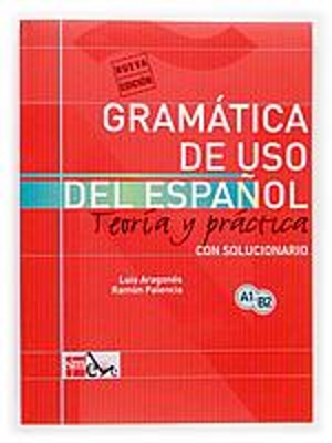 GRAMATICA DE USO DEL ESPANOL A1 - B2 TEORIA Y PRATICA (CON SOLUCIONARIO)
