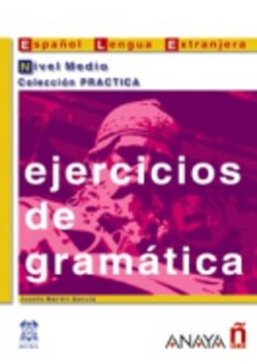 EJERCICIOS DE GRAMATICA NIVEL MEDIO