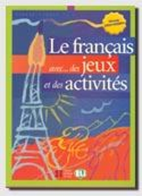 FRANCAIS AVEC JEUX ACTIVITES 3 INTERMEDIAIRE
