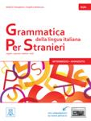 GRAMMATICA DELLA LINGUA ITALIANA PER STRANIERI 2 B1 + B2 STUDENTE