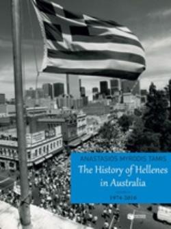 THE HISTORY OF HELLENES IN AUSTRALIA VOL. 3, 1974-2016
