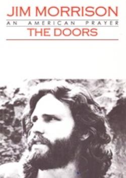 JIM MORRISON: THE DOORS AN AMERICAN PRAYER