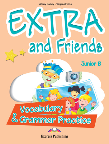 EXTRA   FRIENDS JUNIOR B VOCABULARY   GRAMMAR PRACTICE