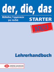 DER, DIE, DAS NEU STARTER LEHRERHANDBUCH