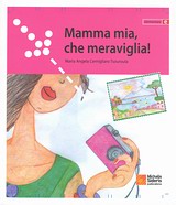 MAMMA MIA,CHE MERAVIGLIA!