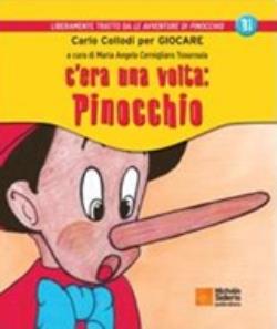 C ERA UNA VOLTA: PINOCCHIO