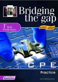 BRIDGING THE GAP 1ST YEAR PROFICIENCY PRACTICE BOOK