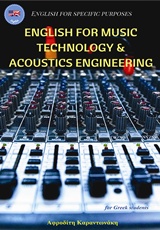 ENGLISH FOR MUSIC TECHNOLOGY AND ACOUSTICS ENGINEERING