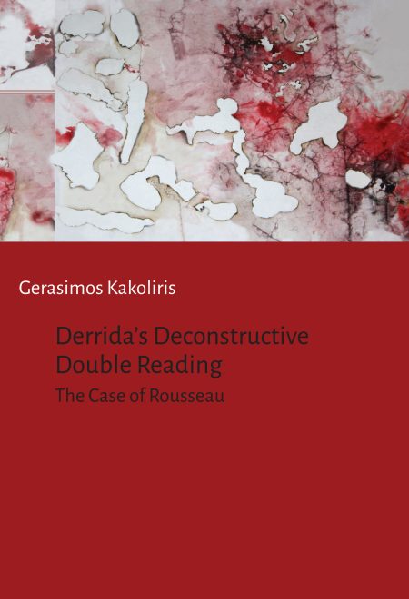 DERRIDAS DECONSTRUCTIVE. DOUBLE READING THE CASE OF ROUSSEAU