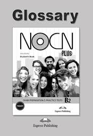 NOCN PLUS EXAM PREPARATION   PRACTICE TESTS B2 GLOSSARY