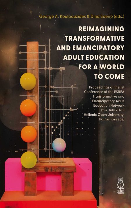 REIMAGINING TRANSFORMATIVE AND EMANCIPATORY ADULT EDUCATION FOR A WORLD TO COME