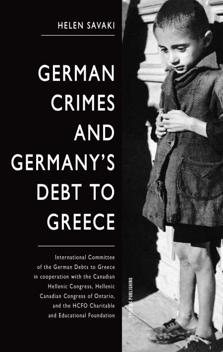 GERMAN CRIMES AND GERMANY’S DEBTS TO GREECE INTERNATIONAL COMMITTEE OF THE GERMAN DEBTS TO GREECE IN COOPERATION WITH THE CANADIAN HELLENIC CONGRESS,