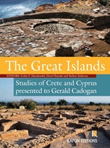 THE GREAT ISLANDS STUDIES OF CRETE AND CYPRUS PRESENTED TO GERALD CADOGAN